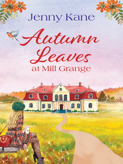 Title details for Autumn Leaves at Mill Grange by Jenny Kane - Available